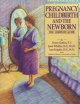 Go to record Pregnancy, childbirth, and the newborn : the complete guide