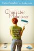 Go to record Character makeover : 40 days with a life coach to create t...