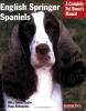 Go to record English springer spaniels : everything about history, care...