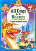 Go to record All dogs go to Heaven, the series. Friends to the rescue