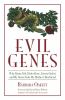 Go to record Evil genes : why Rome fell, Hitler rose, Enron failed and ...