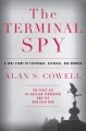 Go to record The terminal spy : a true story of espionage, betrayal, an...