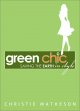 Go to record Green chic : saving the Earth in style