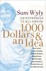 Go to record 1,000 dollars and an idea : entrepreneur to billionaire