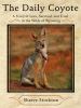 Go to record The daily coyote : a story of love, survival, and trust in...
