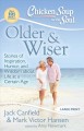 Go to record Chicken soup for the soul older & wiser : stories of inspi...