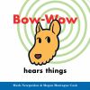 Go to record Bow-Wow hears things